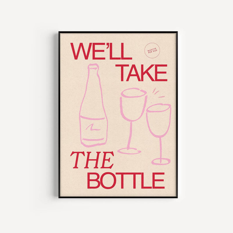 We'll take the Bottle Art Print