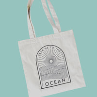 Take me to the Ocean  Tote