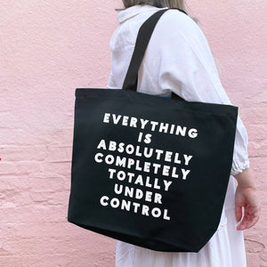 Everything is Under Control - Canvas Tote Bag